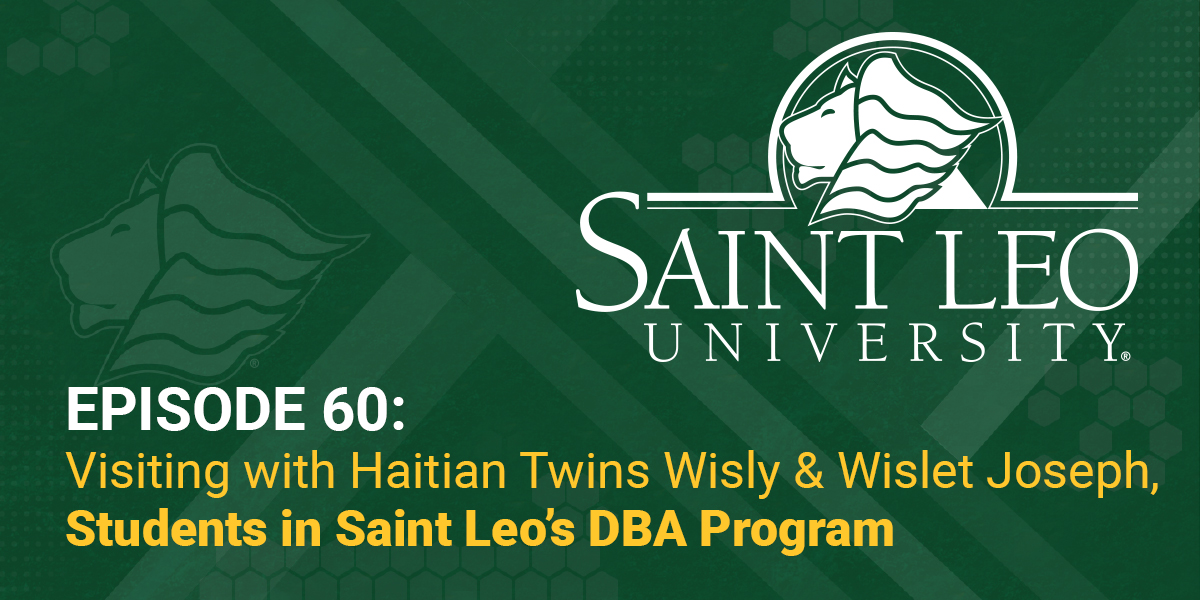 Listen to Episode 60 of the Saint Leo 360 podcast with Haitian twins