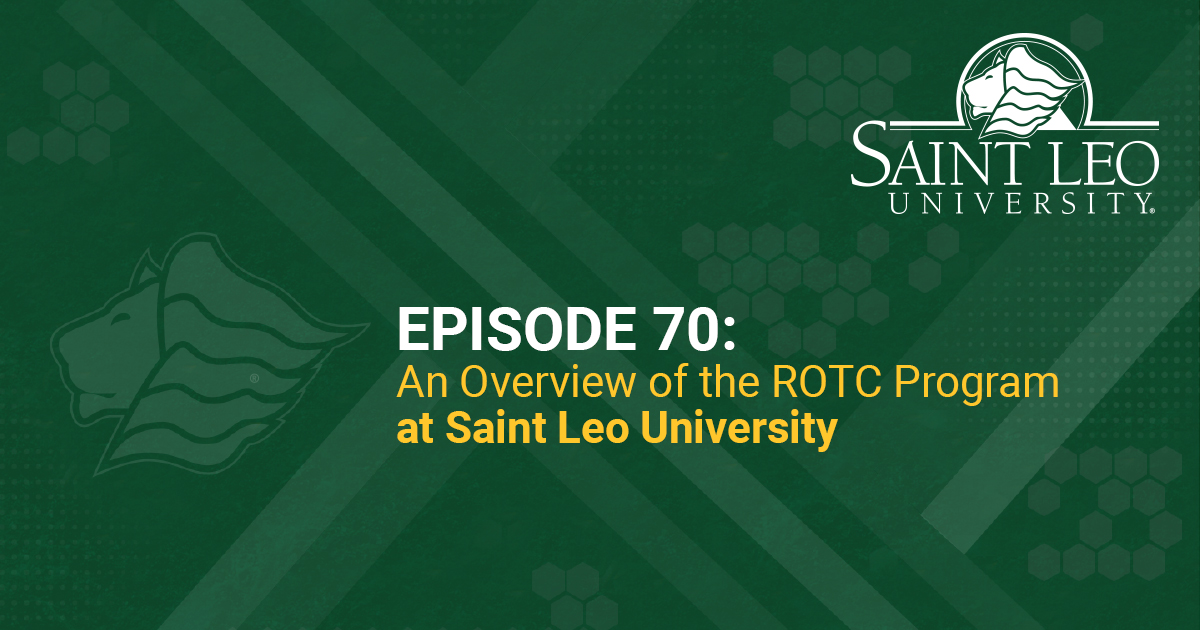 PODCAST REWIND Spotlighting the Saint Leo University ROTC Program