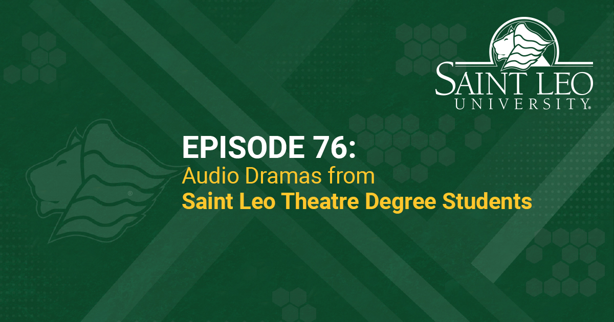 PODCAST REWIND Audio Dramas from Saint Leo Theatre Degree Students