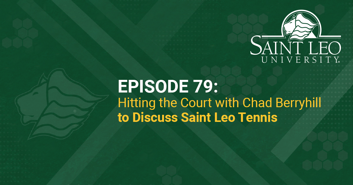 PODCAST REWIND Chad Berryhill, Saint Leo Tennis Head Coach Saint Leo
