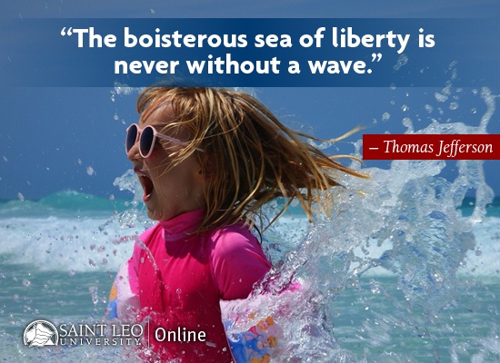 The boisterous sea of liberty is never without a wave. Quote by Thomas Jefferson