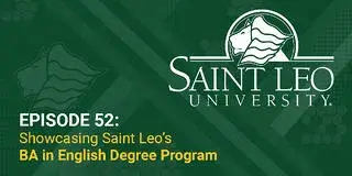 A graphic promoting Episode 52 of the Saint Leo 360 podcast with Dr. Chantelle MacPhee on the BA in English degree program offered by Saint Leo University