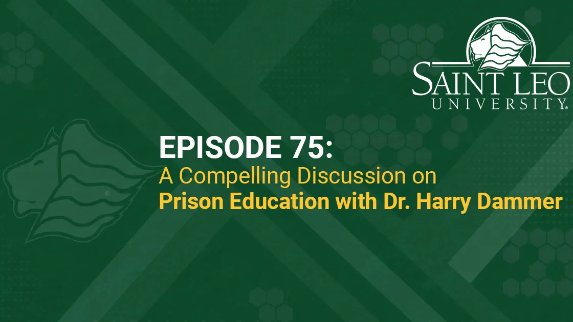 A graphic promoting Episode 75 of the Saint Leo 360 podcast with Dr. Harry Dammer on prison education